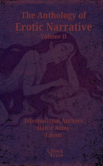 The Anthology of Erotic Narrative, Volume II