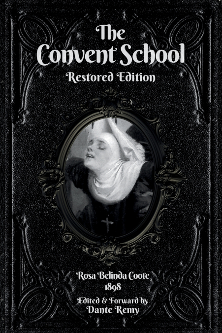 The Convent School, Restored Edition