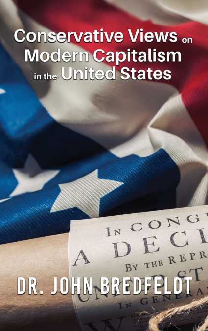 Conservative Views on Modern Capitalism in the United States