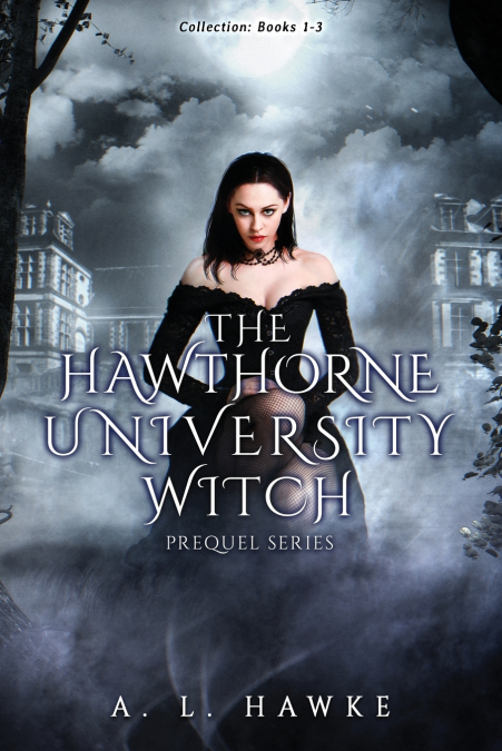 The Hawthorne University Witch Series Prequel Collection