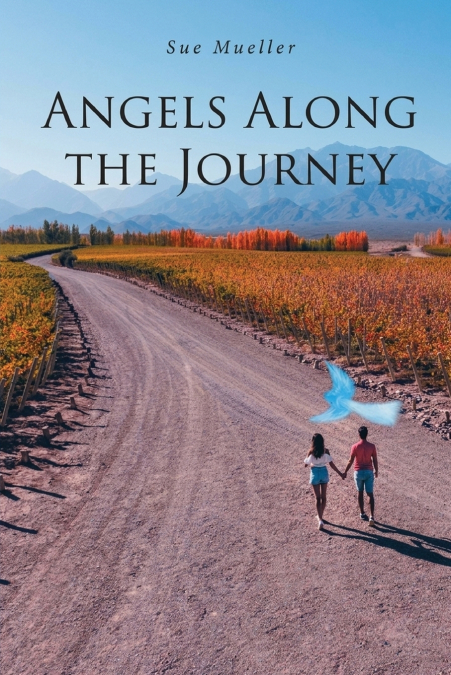 Angels Along the Journey (Latest Edition)