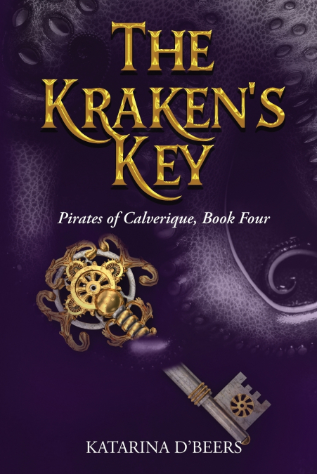 The Kraken’s Key (Pirates of Calverique, Book Four)