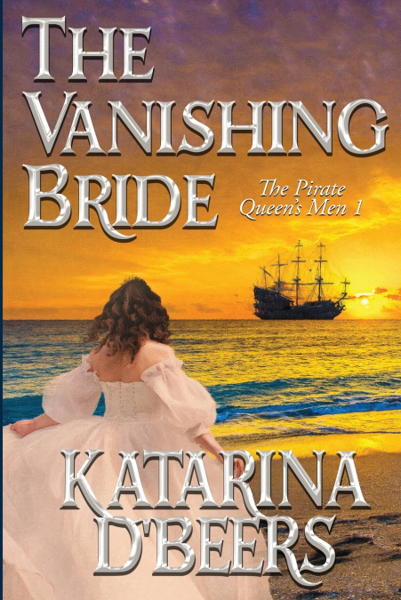 The Vanishing Bride (The Pirate Queen’s Men 1)