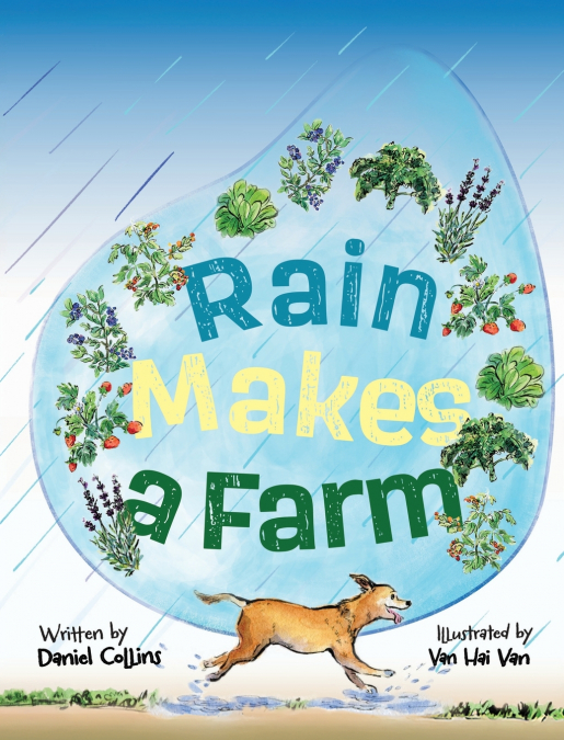 Rain Makes A Farm