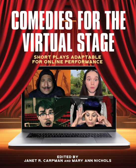 Comedies for the Virtual Stage