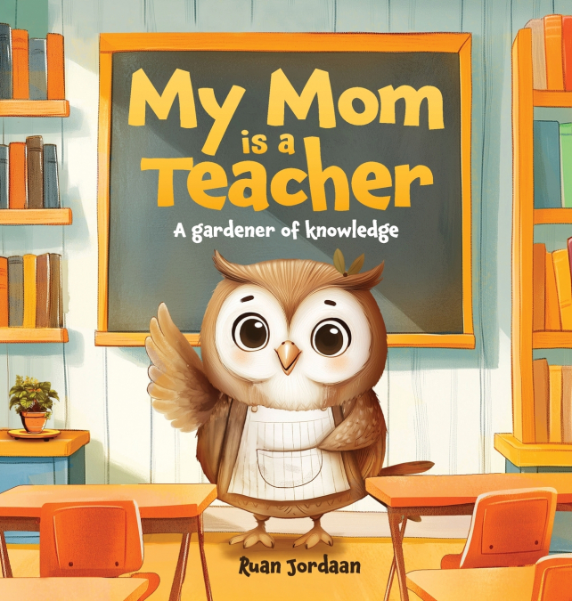 My Mom Is a Teacher