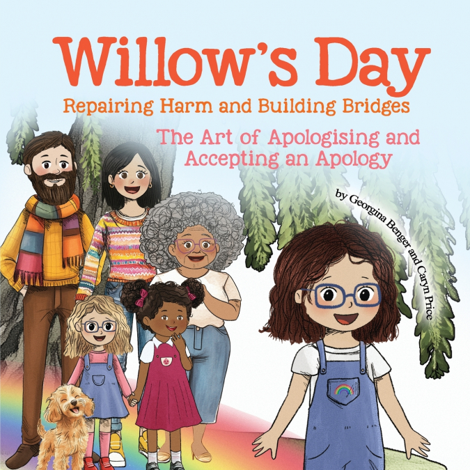 Willow’s Day Repairing Harm and Building Bridges