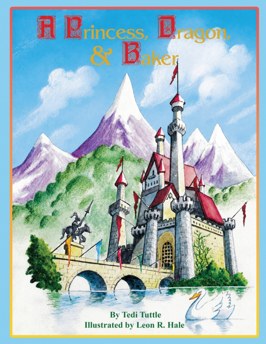 A Princess, Dragon, & Baker