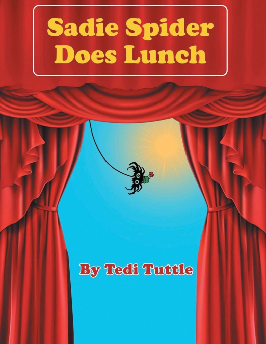 Sadie Spider Does Lunch