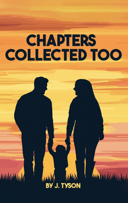 Chapters Collected Too