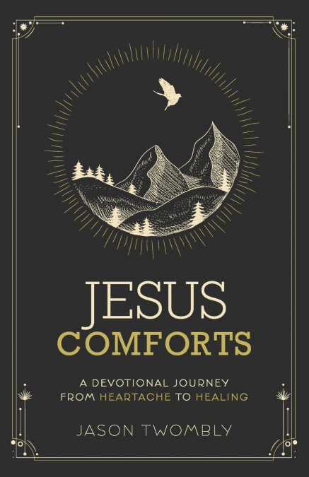 Jesus Comforts