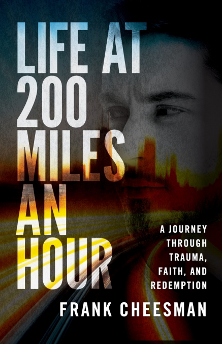 Life at 200 Miles An Hour