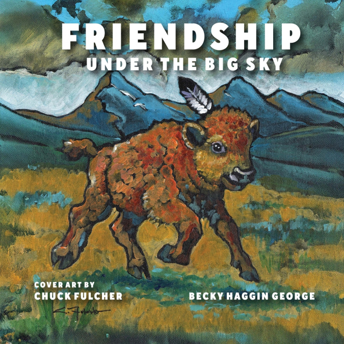Friendship Under the Big Sky