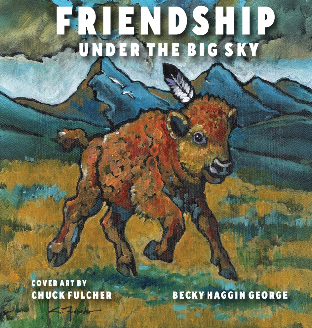 Friendship Under the Big Sky