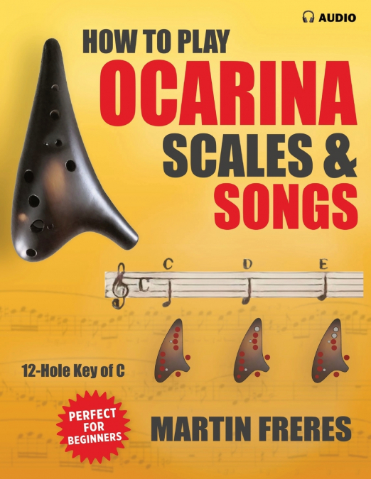 How to Play Ocarina, Scales & Songs with Fingering Charts