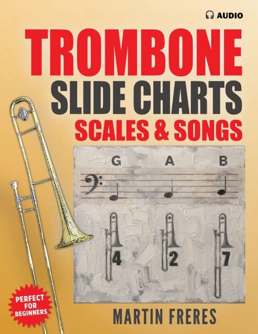 Trombone Slide Charts, Scales & Songs