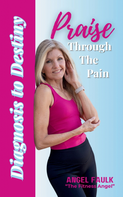 Praise Through the Pain