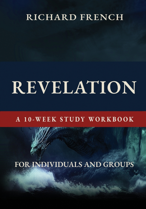 Revelation -- A 10-Week Study Workbook