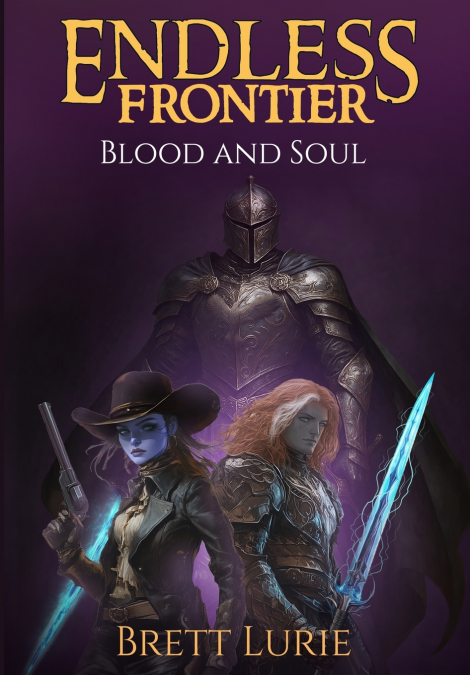 Endless Frontier (Book 2) Blood and Soul