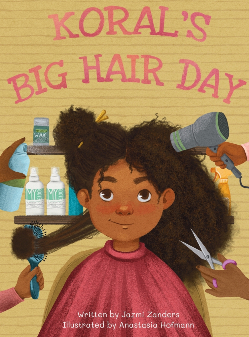 Koral’s Big Hair Day