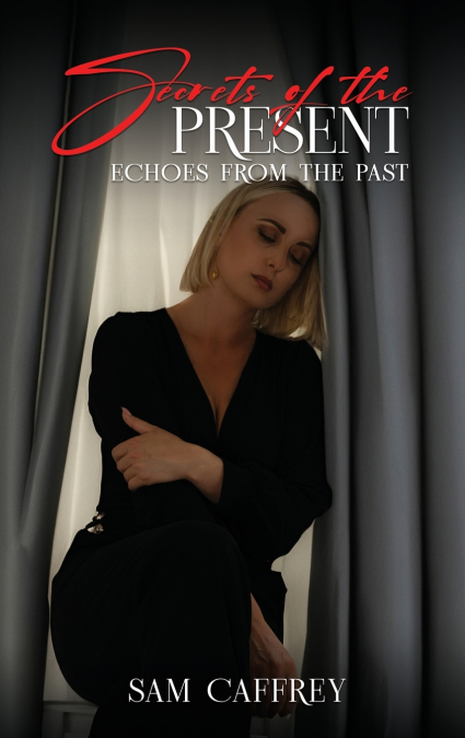 Secrets of The Present