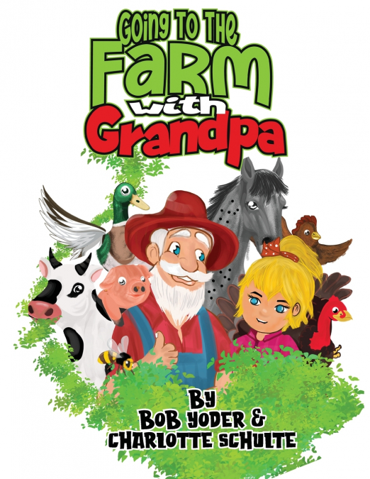 Going to the Farm with Grandpa