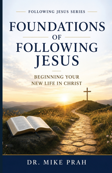 Foundations of Following Jesus