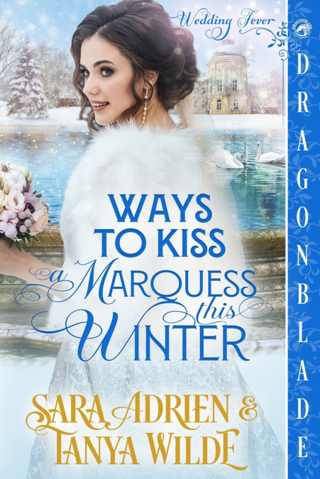 Ways to Kiss a Marquess This Winter