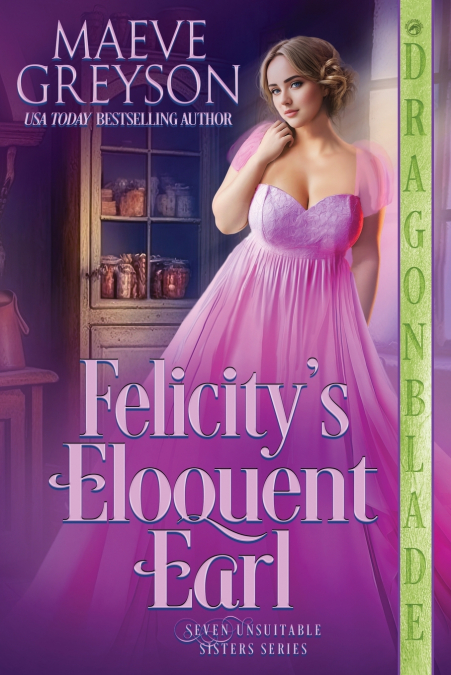 Felicity’s Eloquent Earl