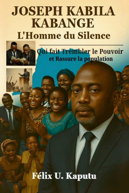 Joseph Kabila Kabange, L’Homme du Silence
