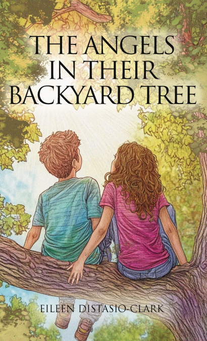 The Angels In Their Backyard Tree