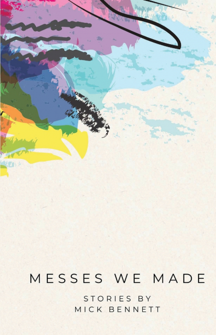 Messes Me Made