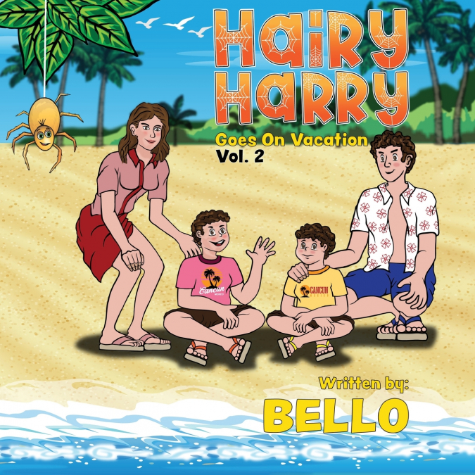 Hairy Harry Goes on Vacation