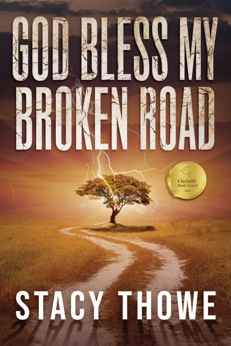 God Bless My Broken Road
