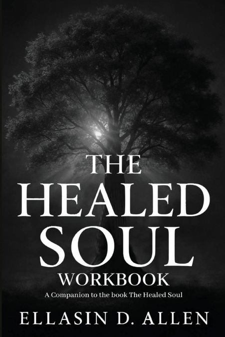 The Healed Soul Workbook