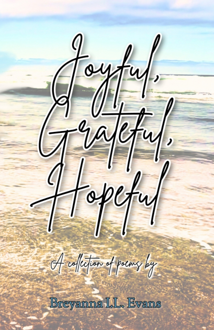 Joyful, Grateful, Hopeful