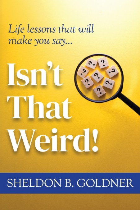 ISN’T THAT WEIRD!