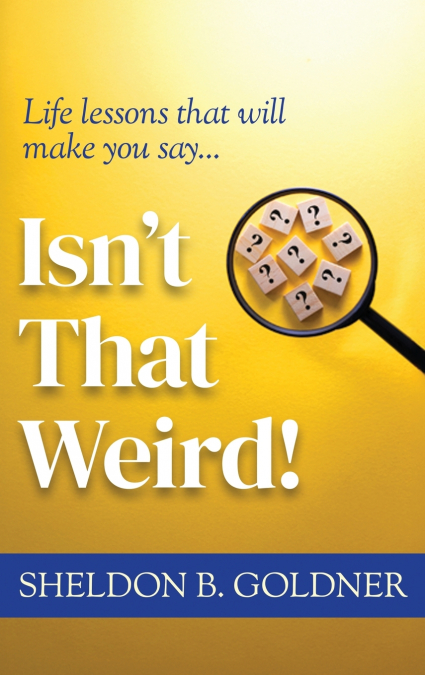 ISN’T THAT WEIRD!