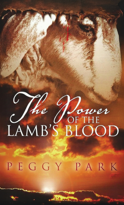 The Power Of The Lamb’s Blood
