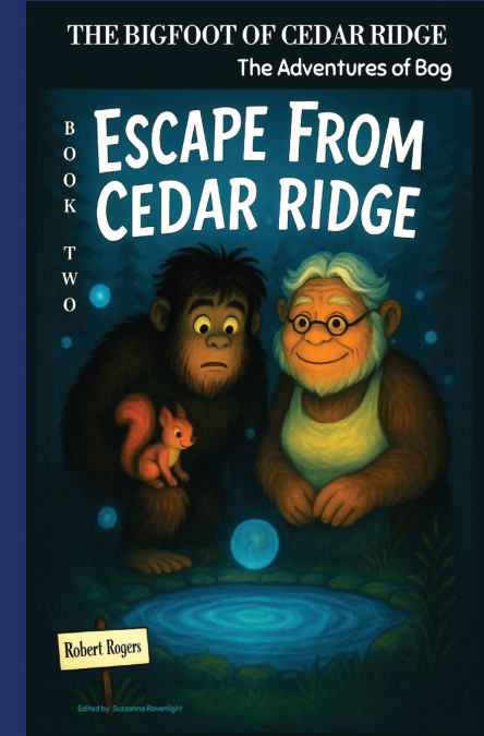 The Bigfoot of Cedar Ridge