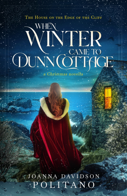 When Winter Came to Dunn Cottage