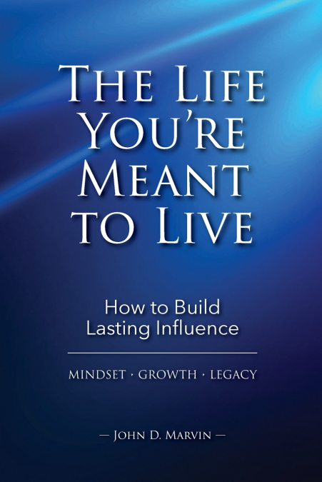 The Life You’re Meant To Live