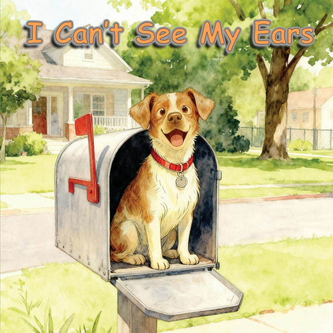 I Can’t See My Ears