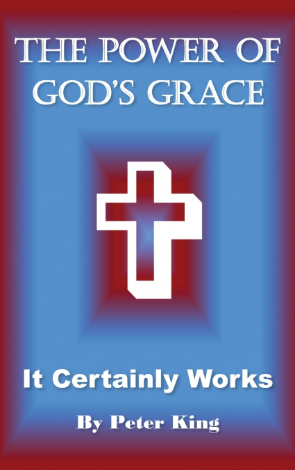 The Power of God’s Grace