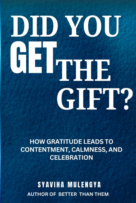 DID YOU   GET THE GIFT?