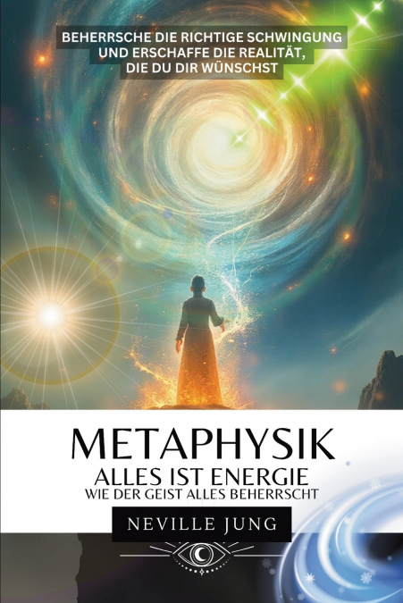 Metaphysik - Alles ist Energie