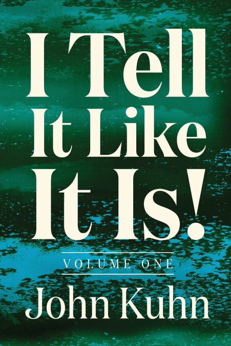 I Tell It Like It Is! (Volume 1 of 3)