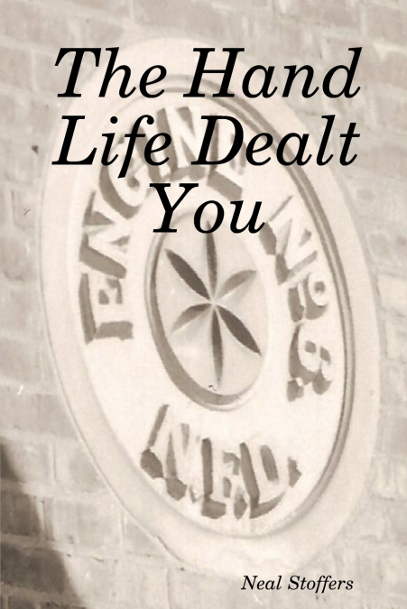 The Hand Life Dealt You