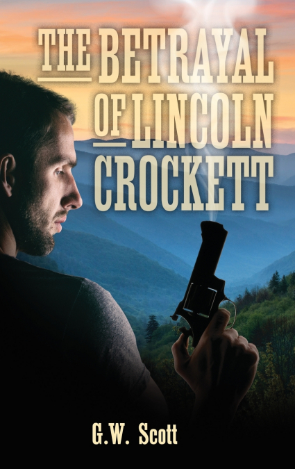 The Betrayal of Lincoln Crockett