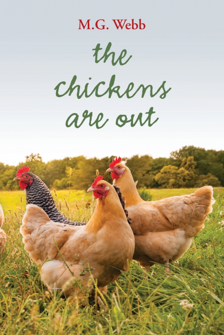 The Chickens Are Out